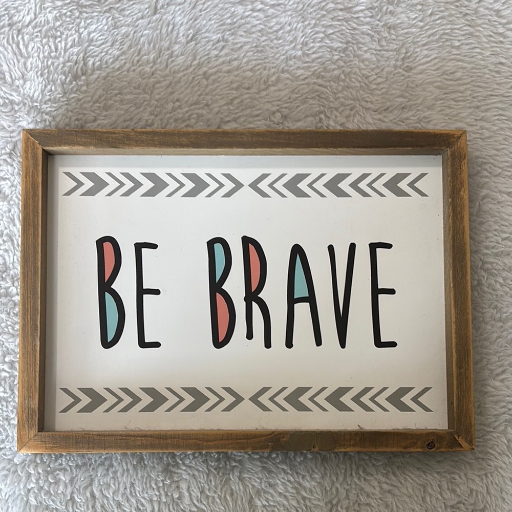 ‘Be Brave' Wall Art